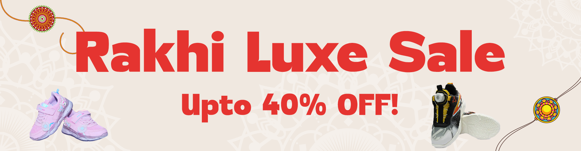 Rakhi Luxe Sale — Upto 40% OFF! Desktop Banner